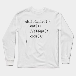 Eat Sleep Code While Loop Programming Funny Long Sleeve T-Shirt